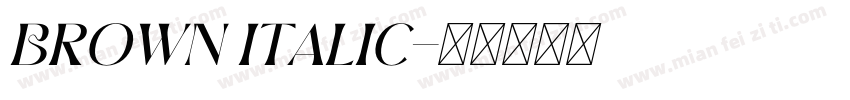 Brown Italic字体转换